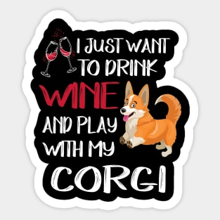 I Want Just Want To Drink Wine (10) Sticker